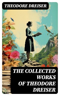 Cover The Collected Works of Theodore Dreiser