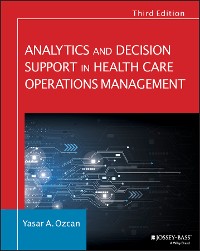 Cover Analytics and Decision Support in Health Care Operations Management