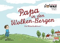 Cover Papa in den Wolken-Bergen - Das Bilder-Erzählbuch