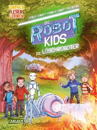 Cover Die Robot-Kids: Die Löschroboter