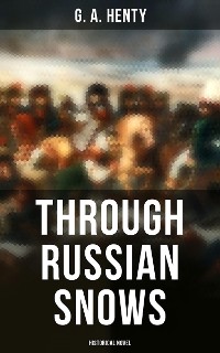 Cover Through Russian Snows (Historical Novel)