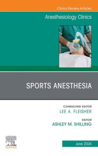 Cover Anesthesia for Athletes, An Issue of Anesthesiology Clinics