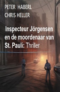 Cover Inspecteur Jörgensen en de moordenaar van St. Pauli: Thriller