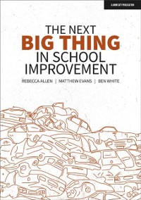 Cover Next Big Thing in School Improvement