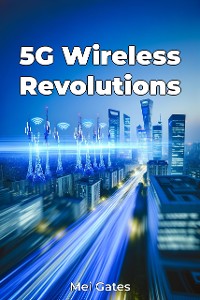 Cover 5G Wireless Revolutions