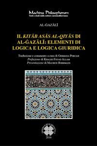 Cover Il Kitāb asās al-qiyās di  al-Ġazālī: elementi di logica e logica giuridica