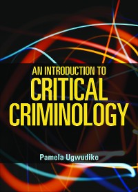 Cover An Introduction to Critical Criminology