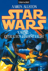 Cover Star Wars. X-Wing. Operation Eiserne Faust