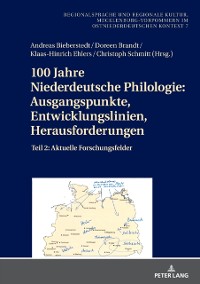 Cover 100 Jahre Niederdeutsche Philologie: Ausgangspunkte, Entwicklungslinien, Herausforderungen