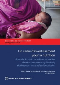 Cover Un cadre d''investissement pour la nutrition