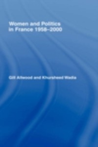Cover Women and Politics in France 1958-2000
