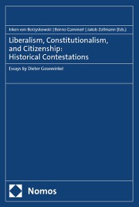 Cover Liberalism, Constitutionalism, and Citizenship: Historical Contestations