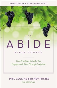 Cover Abide Bible Course Study Guide plus Streaming Video