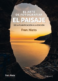 Cover El arte de fotografiar el paisaje