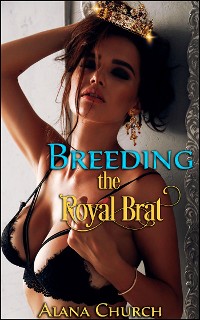 Cover Breeding The Royal Brat