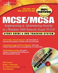Cover MCSE/MCSA Implementing and Administering Security in a Windows 2000 Network (Exam 70-214)