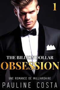 Cover The Billion Dollar Obsession : Acte 1