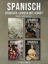 Cover Pack 4 Bücher in 1- Spanisch - Spanisch Lernen Mit Kunst