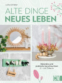 Cover Alte Dinge, neues Leben