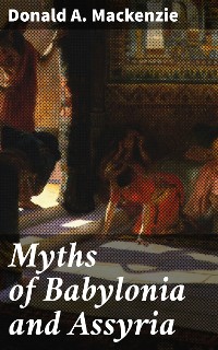 Cover Myths of Babylonia and Assyria