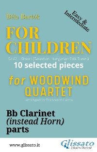 Cover Bb Clarinet (instead French Horn) part of "For Children" by Bartók for Woodwind Quartet