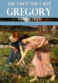 Cover The Essential Lady Gregory Collection