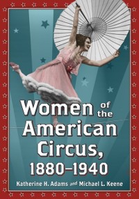 Cover Women of the American Circus, 1880-1940