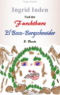 Cover Ingrid Inden und der furchtbare El Boco-Bergschneider