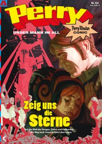 Cover Perry - unser Mann im All 132: Zeig uns die Sterne