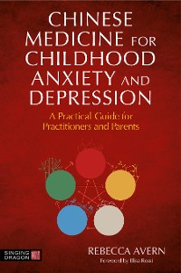 Cover Chinese Medicine for Childhood Anxiety and Depression