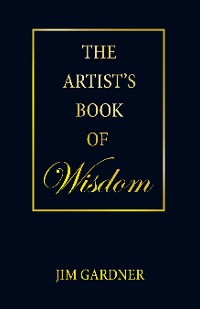 Cover The Artist’s Book of Wisdom