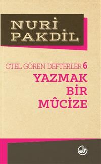 Cover Otel Gören Defterler 6: Yazmak Bir Mûcize