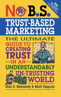 Cover No B.S. Trust Based Marketing