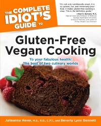 Cover Complete Idiot's Guide to Gluten-Free Vegan Cooking