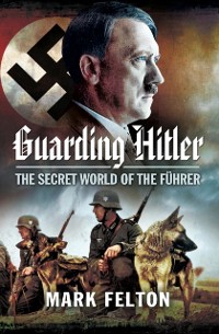 Cover Guarding Hitler