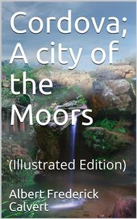 Cover Cordova; A city of the Moors