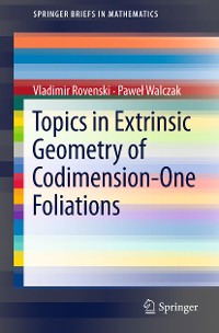 Cover Topics in Extrinsic Geometry of Codimension-One Foliations