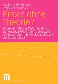 Cover Praxis ohne Theorie?