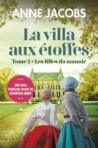 Cover La villa aux étoffes, tome 2