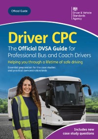 Cover Driver CPC - the Official DVSA Guide for Professional Bus and Coach Drivers