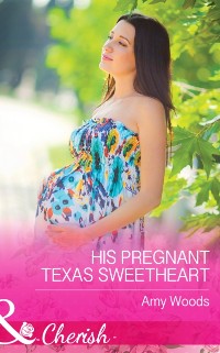 Cover His Pregnant Texas Sweetheart