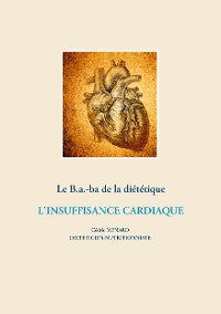 Cover Le B.a.-ba de la diététique de l'insuffisance cardiaque