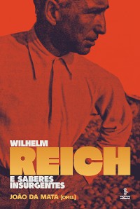 Cover Wilhelm Reich e saberes insurgentes