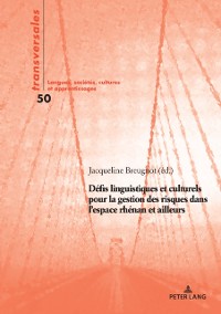Cover Defis linguistiques et culturels pour la gestion des risques dans l'espace rhenan et ailleurs