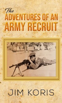 Cover Adventures of an Army Recruit