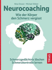 Cover Neurocoaching - Wie der Körper den Schmerz vergisst