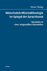 Cover Weischedels Minimaltheologie im Spiegel der Sprachkunst