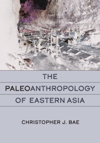 Cover Paleoanthropology of Eastern Asia