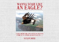 Cover WANNA SOAR LIKE AN EAGLE?