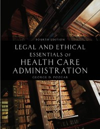 Cover Legal and Ethical Essentials of Health Care Administration